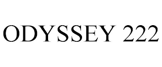 ODYSSEY 222