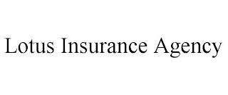 LOTUS INSURANCE AGENCY