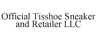 OFFICIAL TISSHOE SNEAKER AND RETAILER LLC