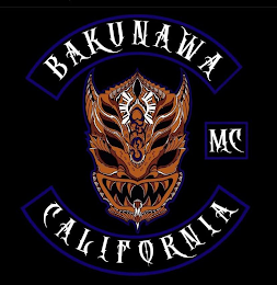 BAKUNAWA MC CALIFORNIA