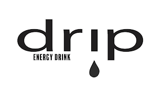 D R I P ENERGY DRINK