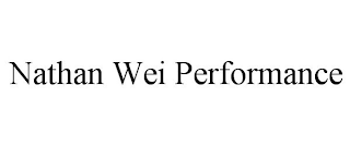 NATHAN WEI PERFORMANCE