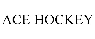 ACE HOCKEY