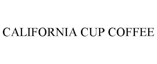 CALIFORNIA CUP COFFEE