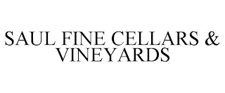 SAUL FINE CELLARS & VINEYARDS