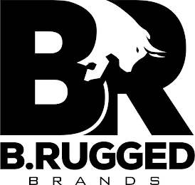 BR B.RUGGED BRANDS