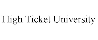 HIGH TICKET UNIVERSITY
