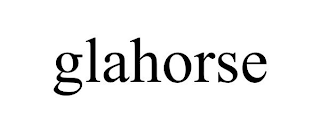 GLAHORSE