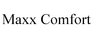 MAXX COMFORT