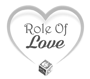 ROLE OF LOVE