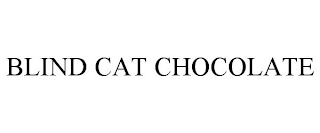 BLIND CAT CHOCOLATE