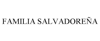 FAMILIA SALVADOREÑA