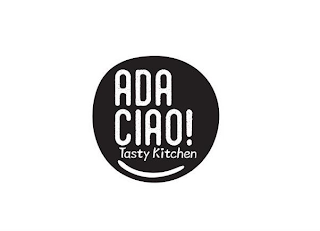 ADA CIAO! TASTY KITCHEN