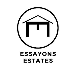 E ESSAYONS ESTATES