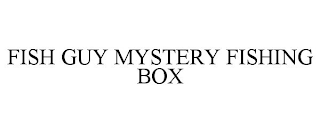 FISH GUY MYSTERY FISHING BOX