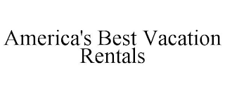 AMERICA'S BEST VACATION RENTALS