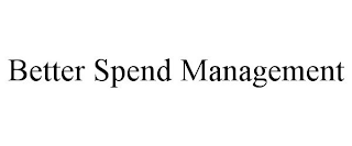 BETTER SPEND MANAGEMENT