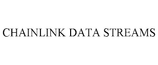 CHAINLINK DATA STREAMS