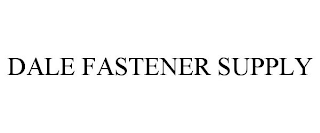 DALE FASTENER SUPPLY