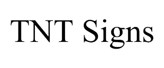 TNT SIGNS