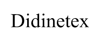 DIDINETEX