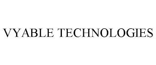 VYABLE TECHNOLOGIES