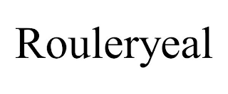 ROULERYEAL