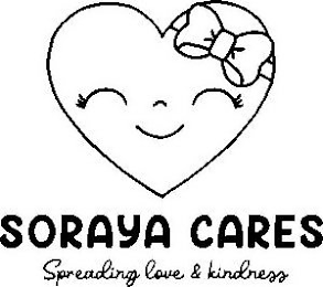 SORAYA CARES SPREADING LOVE & KINDNESS