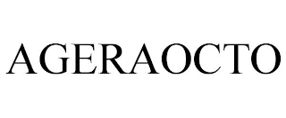 AGERAOCTO