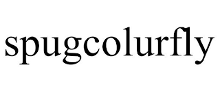 SPUGCOLURFLY