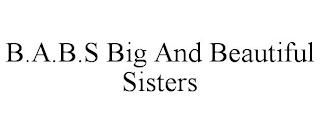 B.A.B.S BIG AND BEAUTIFUL SISTERS