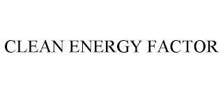 CLEAN ENERGY FACTOR