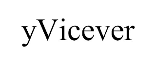 YVICEVER