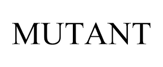 MUTANT