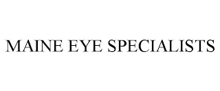 MAINE EYE SPECIALISTS