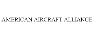 AMERICAN AIRCRAFT ALLIANCE