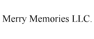 MERRY MEMORIES LLC.