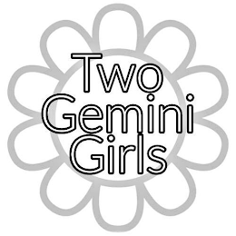 TWO GEMINI GIRLS