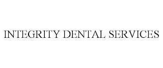 INTEGRITY DENTAL SERVICES