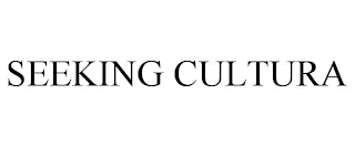 SEEKING CULTURA