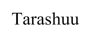 TARASHUU