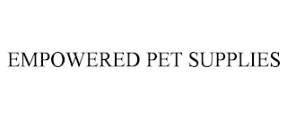 EMPOWERED PET SUPPLIES