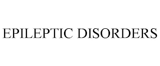 EPILEPTIC DISORDERS