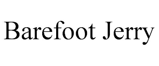 BAREFOOT JERRY