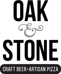 OAK & STONE CRAFT BEER · ARTISAN PIZZA