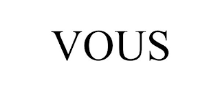 VOUS