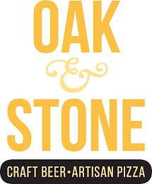 OAK & STONE CRAFT BEER · ARTISAN PIZZA