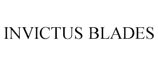 INVICTUS BLADES