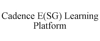 CADENCE E(SG) LEARNING PLATFORM