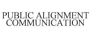 PUBLIC ALIGNMENT COMMUNICATION